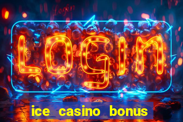 ice casino bonus 25 euro